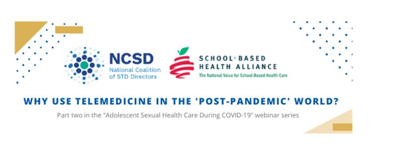 Adolescent Sexual Health Care During Covid 19 Webinar Adolescent Sexual Health Care During Covid 19 Webinar
